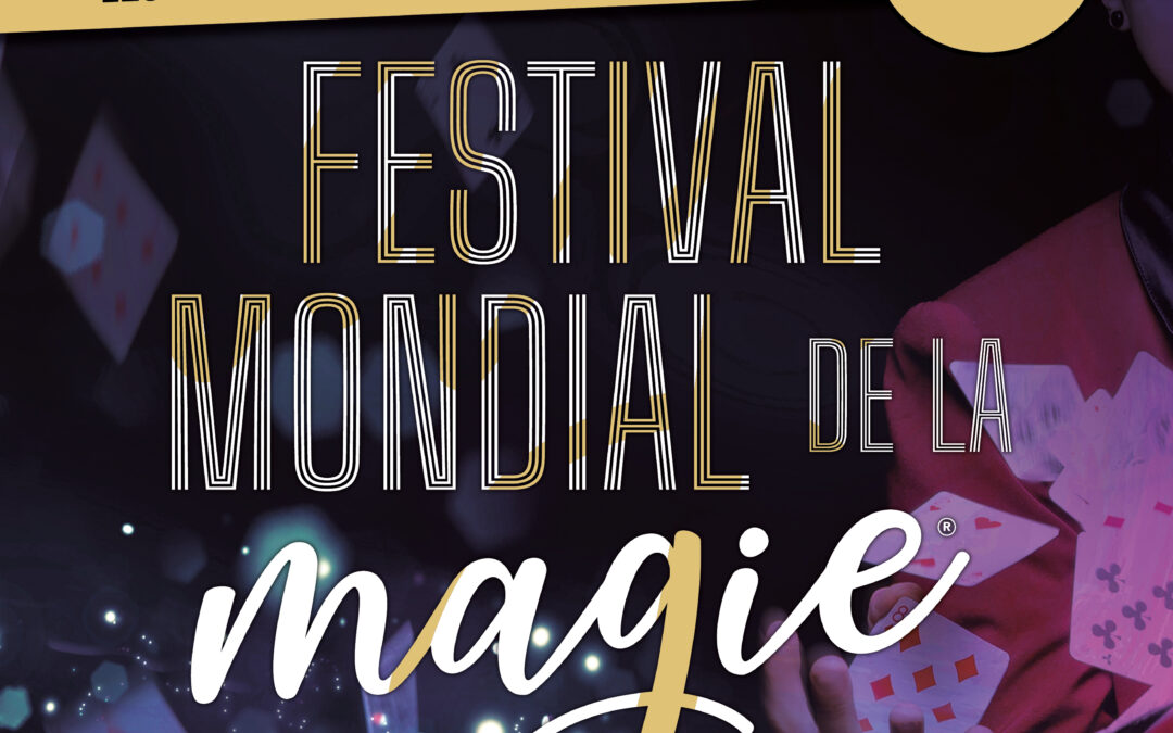 Festival Mondial de la Magie_ spectacle